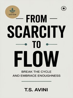 cover image of From Scarcity to Flow